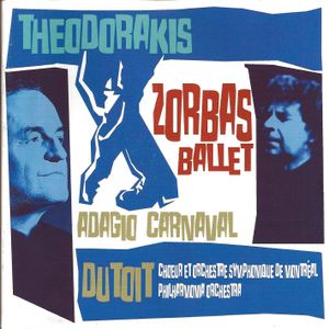 Zorbas Ballet / Adagio Carnaval