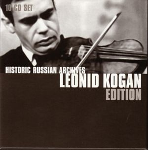 Historic Russian Archives: Leonid Kogan Edition (Live)