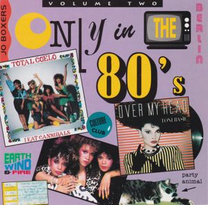 Only in the 80’s, Volume Two