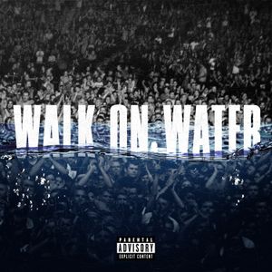 Walk on Water (Single)