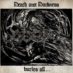 Death and Darkness Buries All.... (EP)