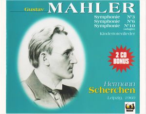 Symphonie no. 3 / Symphonie no. 6 / Symphonie no. 10 (Adagio) / Kindertotenlieder (Live)