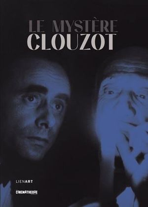 Le mystère Clouzot (Catalogue de l'exposition à la Cinémathèque française - 2017/2018)