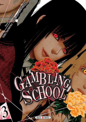 Gambling School, Tome 3