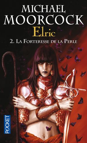 La Forteresse de la perle - Le Cycle d'Elric, tome 2