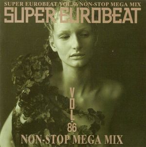 Super Eurobeat, Volume 86: Non-Stop Mega Mix