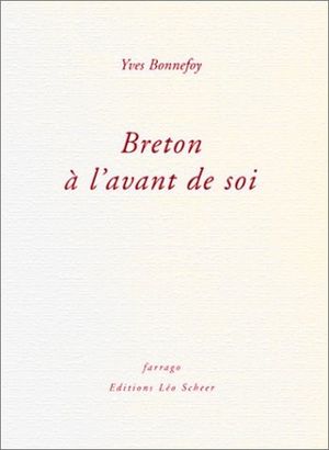 Andre Breton à l'avant de soi
