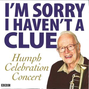 I'm Sorry I Haven't a Clue: Humph Celebration Concert