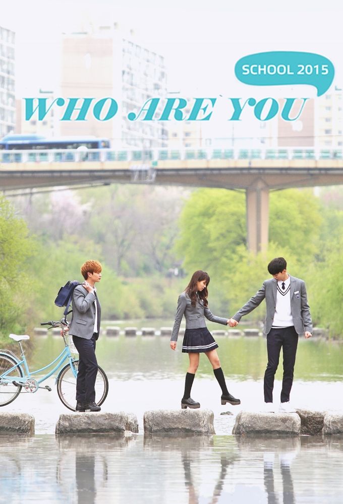 dramafire who are you school 2015 dramafire who are you school 2015