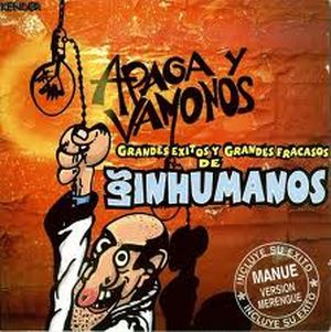 Apaga Y Vámonos. Grandes Éxitos Y Grandes Fracasos De Los Inhumanos