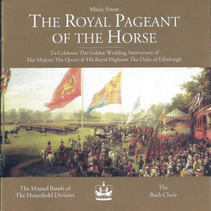 Music from The Royal Pageant of the Horse