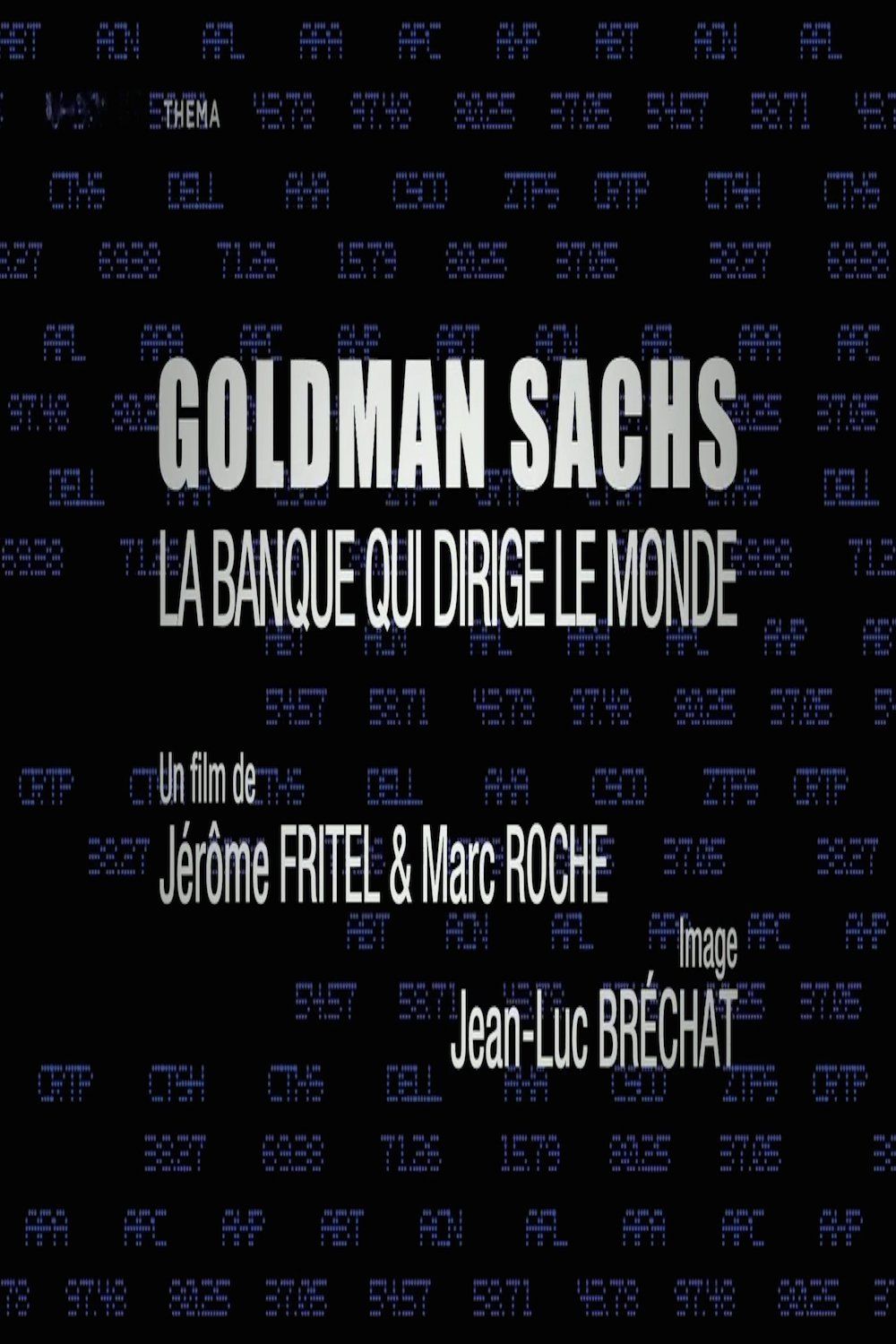 Goldman Sachs La Banque Qui Dirige Le Monde