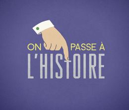 image-https://media.senscritique.com/media/000017407163/0/on_passe_a_l_histoire.jpg