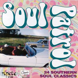 Soul Patrol: Southern Soul Classics
