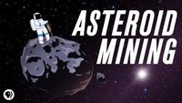 Asteroid Mining: Our Ticket To Living Off Earth?