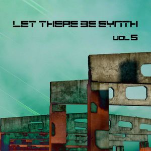 Let There Be Synth, Vol. 5.3