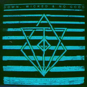 Down, Wicked & No Good (EP)