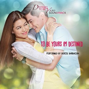 To Be Yours I'm Destined (OST)