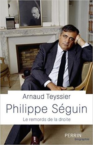 Philippe Séguin Le remord de la droite