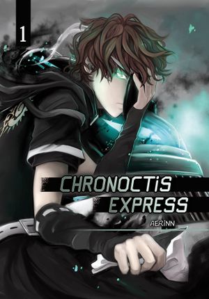 Chronoctis Express, tome 1