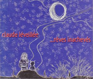 ...rêves inachevés