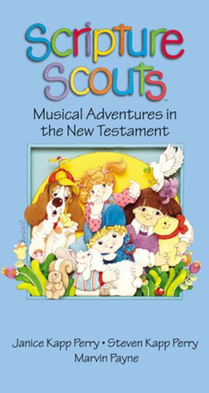 Scripture Scouts: Musical Adventures in the New Testament