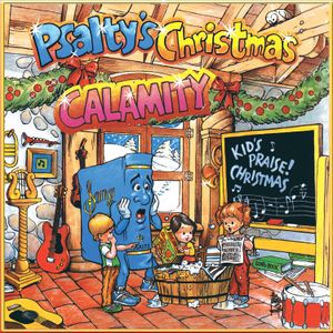 Psalty's Christmas Calamity: Kids' Praise! Christmas