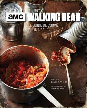 The Walking Dead - Le guide de survie culinaire