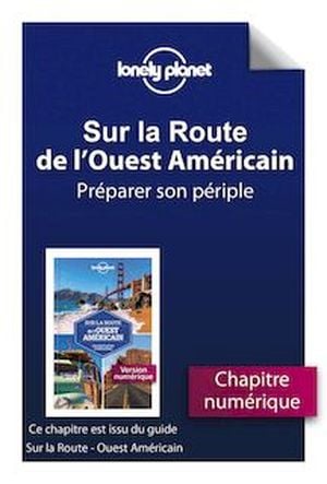 Sur la route - Ouest Américain - Road-Trip pratique