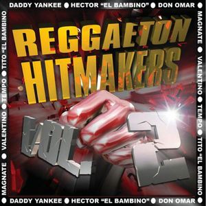 Reggaeton Hitmakers, Vol. 2