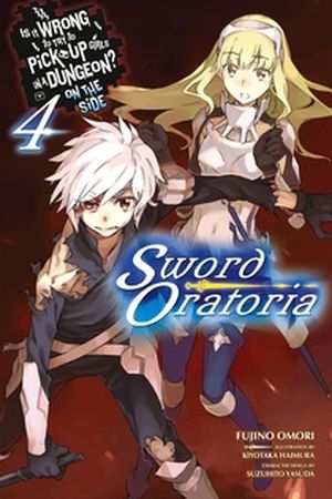 Is It Wrong to Try to Pick Up Girls in a Dungeon? On the Side: Sword Oratoria, Vol. 4