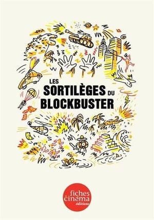 Les Sortilèges du blockbuster