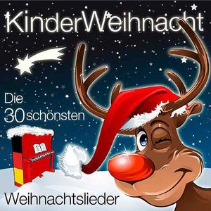 Kinder Lieder: Die 30 schönsten Weihnachtslieder für Kinder