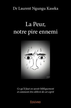 La Peur, notre pire ennemi