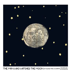 the man who watched the moon (Single)