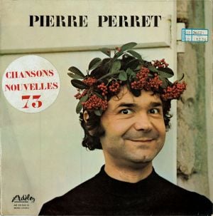Pierre Perret: Chansons nouvelles 73