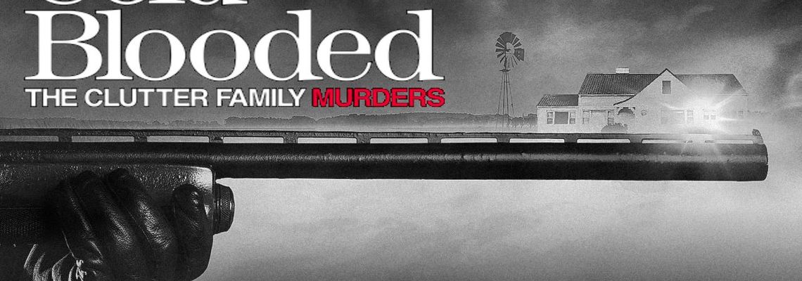 Cover Cold Blooded: The Clutter Family Murders