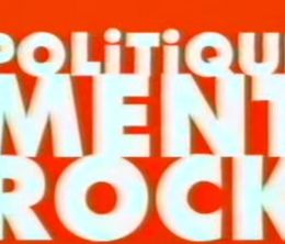 image-https://media.senscritique.com/media/000017424030/0/politiquement_rock.jpg