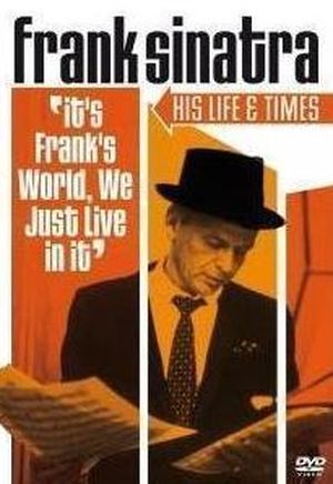 Frank Sinatra: His life & times