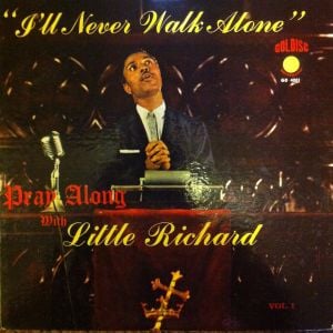 Pray Along With Little Richard Vol. 1: I'll Never Walk Alone