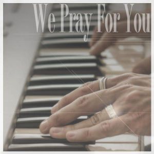 We Pray For You (Youtubers Edition) (Single)