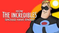 How the Incredibles Should Have Ended