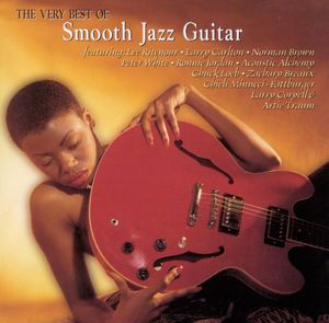 The Very Best of Smooth Jazz Guitar