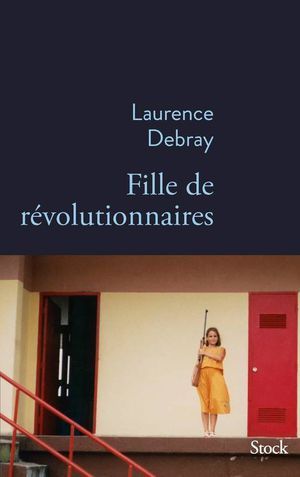 Fille de révolutionnaires