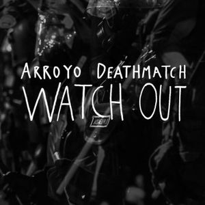 Watch Out (Single)