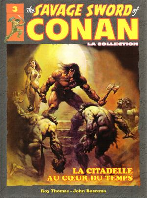 La Citadelle au cœur du temps - The Savage Sword of Conan : La Collection, tome 3
