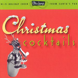 Ultra-Lounge: Christmas Cocktails