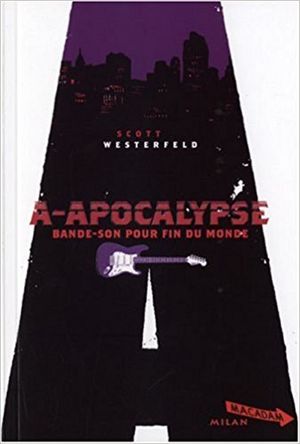 A-Apocalypse, bande son pour fin du monde
