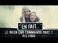Le weekend commando - Part 2