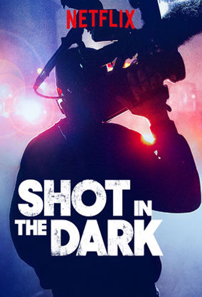 Shot in the Dark série (2017) SensCritique
